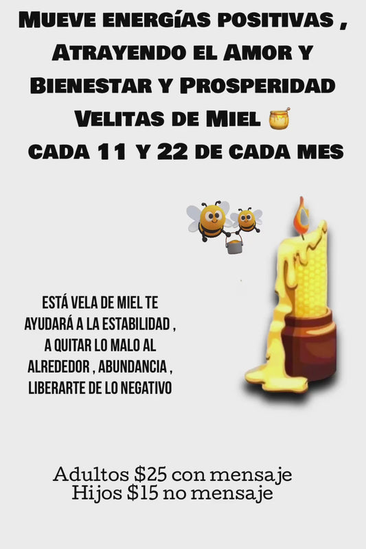 Velita de Miel se prende en vivo SOLO LOS DIAS 11 y 22 de Cada MES